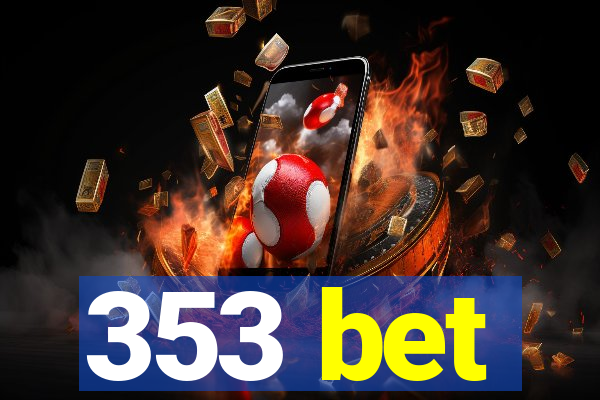 353 bet